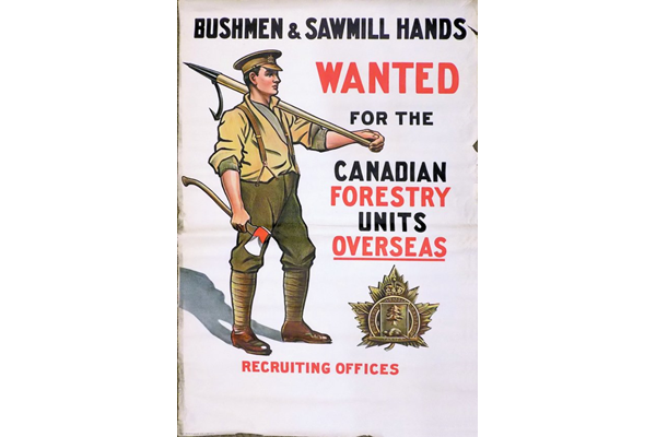 'Bushmen & Sawmill Hands - Wanted for the Canadian Forestry Units Overseas- poster issued for the Canadian Army - 1996.100.661 - © McLean Museum and Art Gallery, Greenock