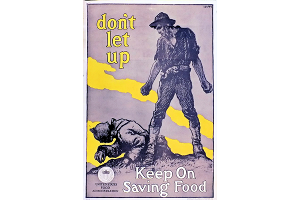 'Don't Let Up - Keep On Saving Food' - Lithograph by Francis Luis Mora (1874-1940) - United States Food Administration - 1996.100.582 - © McLean Museum and Art Gallery, Greenock