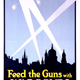 First World War propaganda poster 'Feed the Guns with War Bonds', published by the National War Savings Committee in 1918. - 1996.100.5 ©McLean Museum and Art Gallery, Greenock.