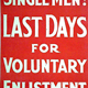 First World War recruitment poster 'Single Men - Last Days', published by the Parliamentary Recruiting Committee in 1916. - 1996.100.132 ©McLean Museum and Art Gallery, Greenock.